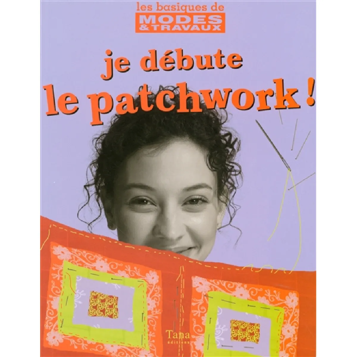 Je débute le patchwork ! · Occasion