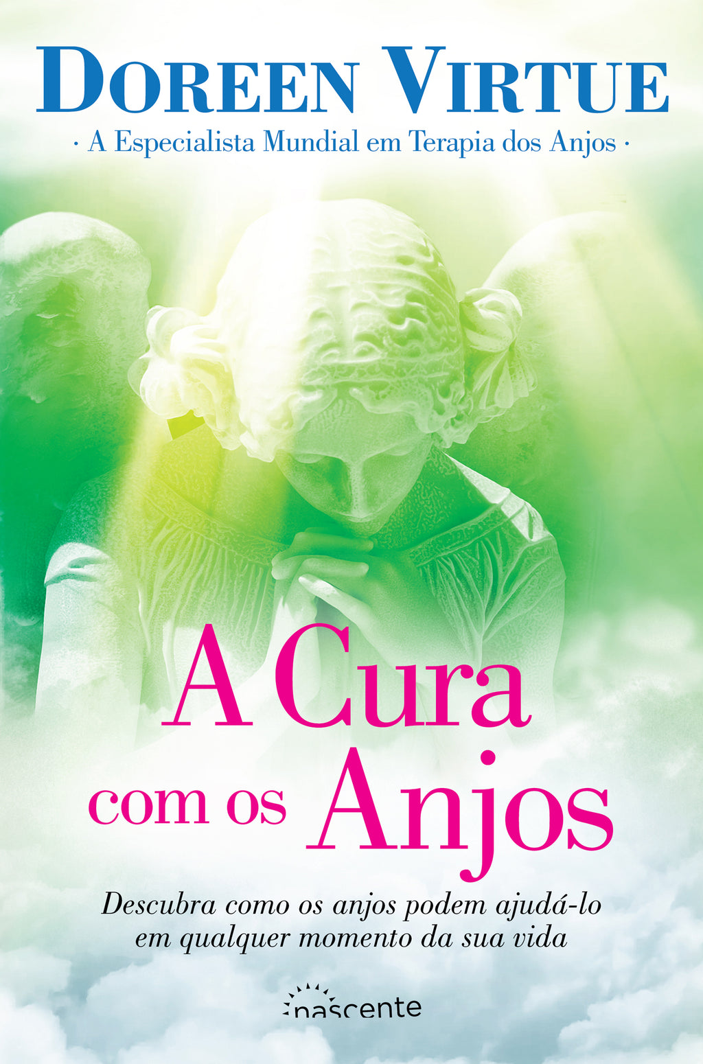 A Cura com os Anjos de Doreen Virtue - (3.ª Edição)