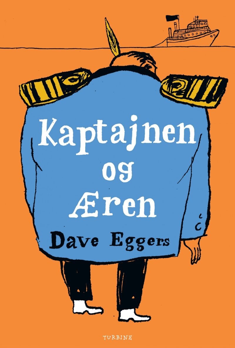 Kaptajnen Og Æren - Dave Eggers - Bog