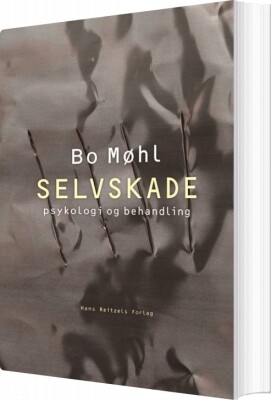 Selvskade - Bo Møhl - Bog