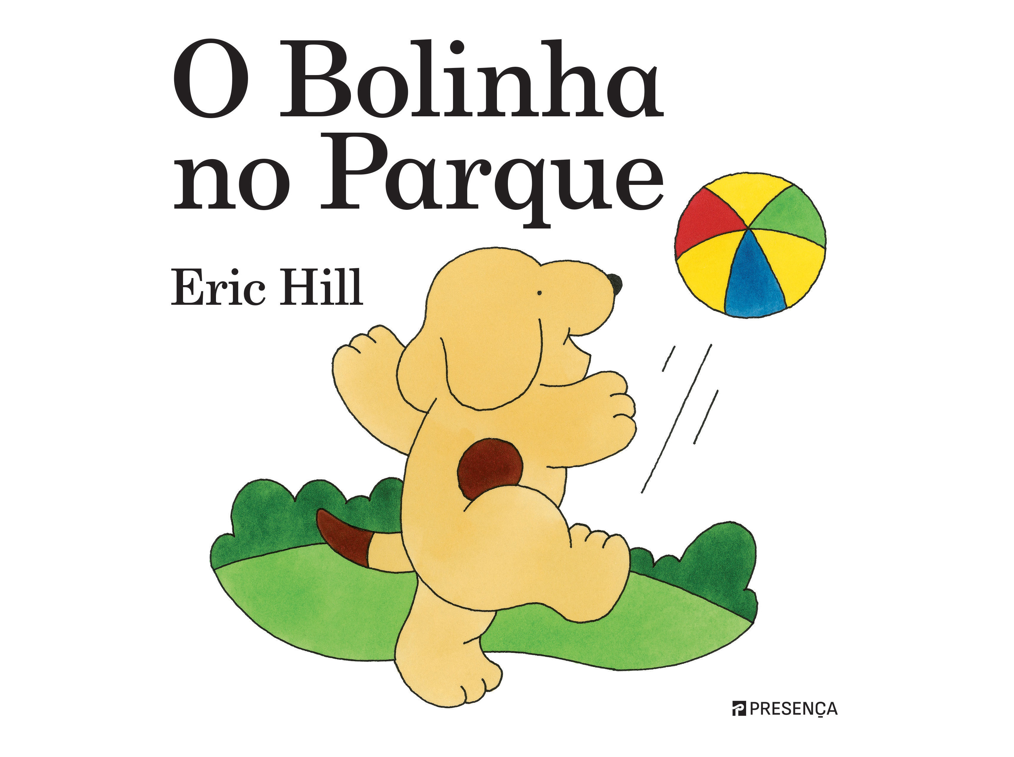 LIVRO O BOLINHA NO PARQUE BOLINHA N 11-ERIC HILL
