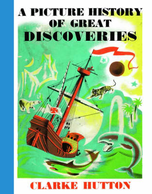 A Picture History of Great Discoveries (Hardback)