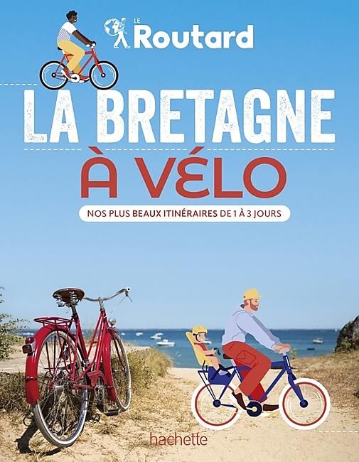 HACHETTE - LA BRETAGNE A VELO ROUTARD