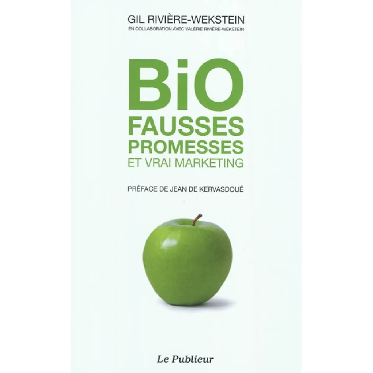 Bio : fausses promesses et vrai marketing · Occasion