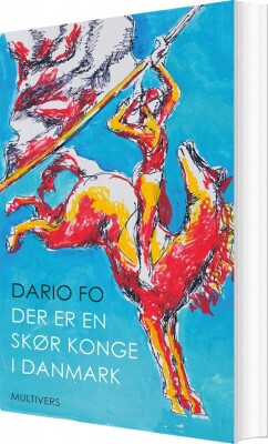 Der Er En Skør Konge I Danmark - Dario Fo - Bog