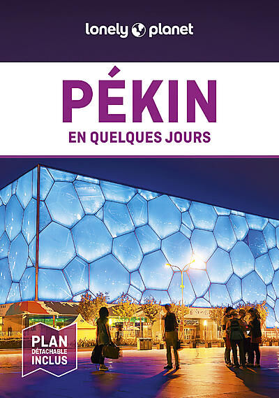LONELY PLANET - PEKIN EN QUELQUES JOURS
