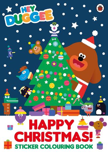 Hey Duggee: Happy Christmas! Sticker Colouring Book - Hey Duggee (Paperback)