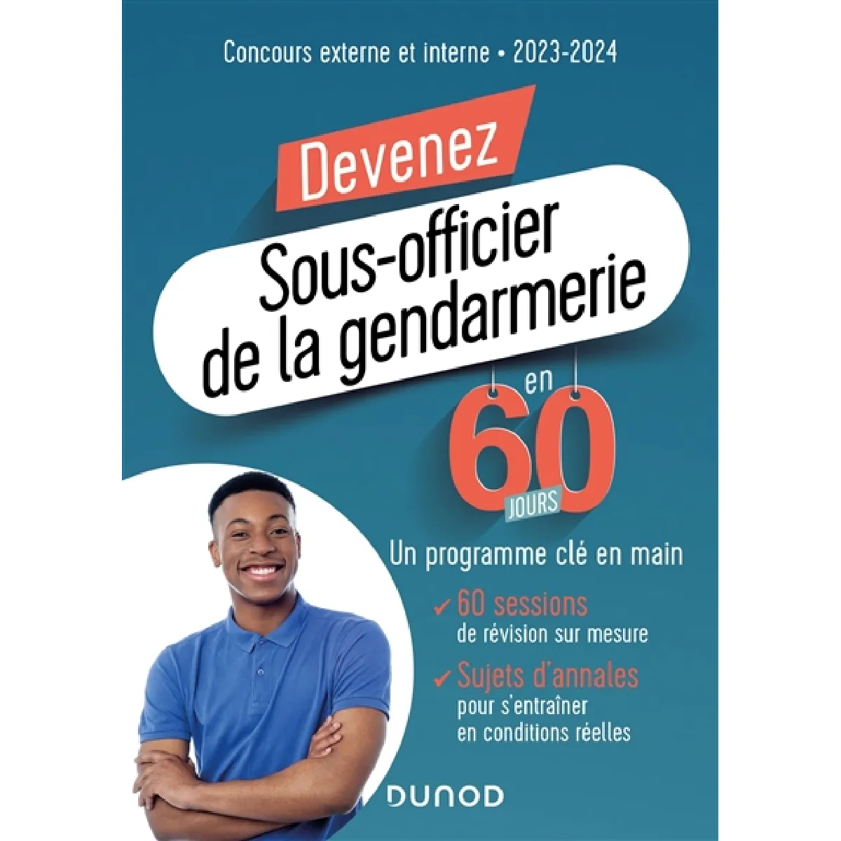 Devenez sous-officier de la gendarmerie en 60 jours : concours externe et interne : 2023-2024 · Occasion