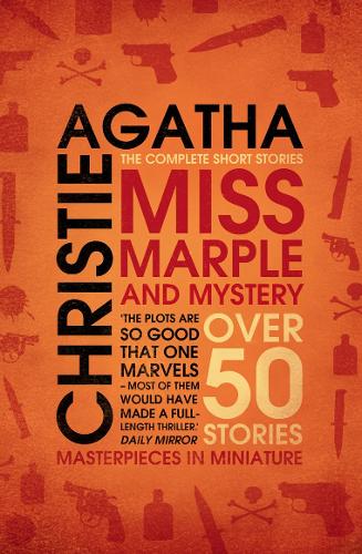 Miss Marple and Mystery: The Complete Short Stories (Paperback)