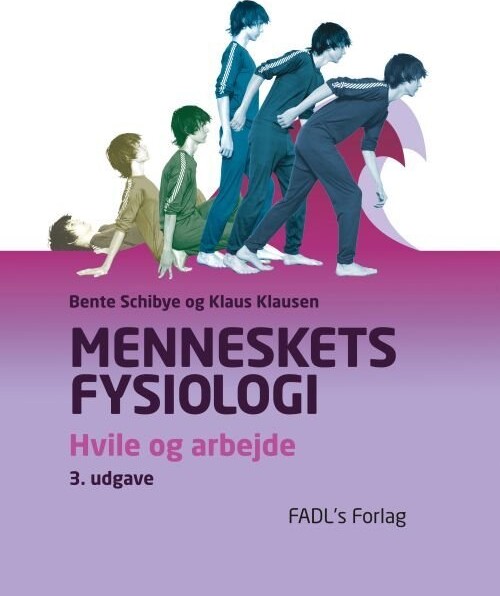 Menneskets Fysiologi - Bente Schibye - Bog