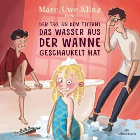 Carlsen Verlag Hörbuch - Der Tag, an dem Tiffany das Wasser aus der Wanne geschaukelt hat