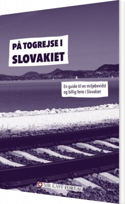På Togrejse I Slovakiet - Ota Tiefenböck - Bog