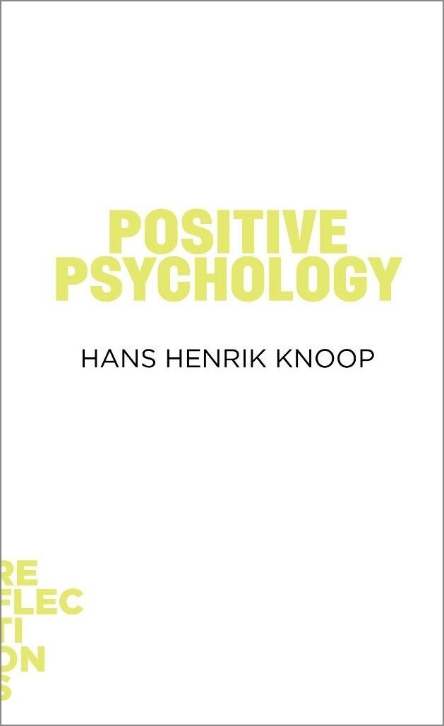 Reflections - Positive Psychology - Tænkepauser - Hans Henrik Knoop - English Book