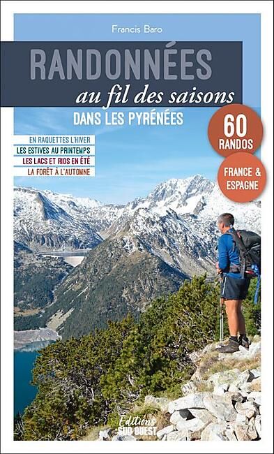 SUD OUEST - RANDONNEES AU FIL DES SAISONS DANS LES PYRENEES