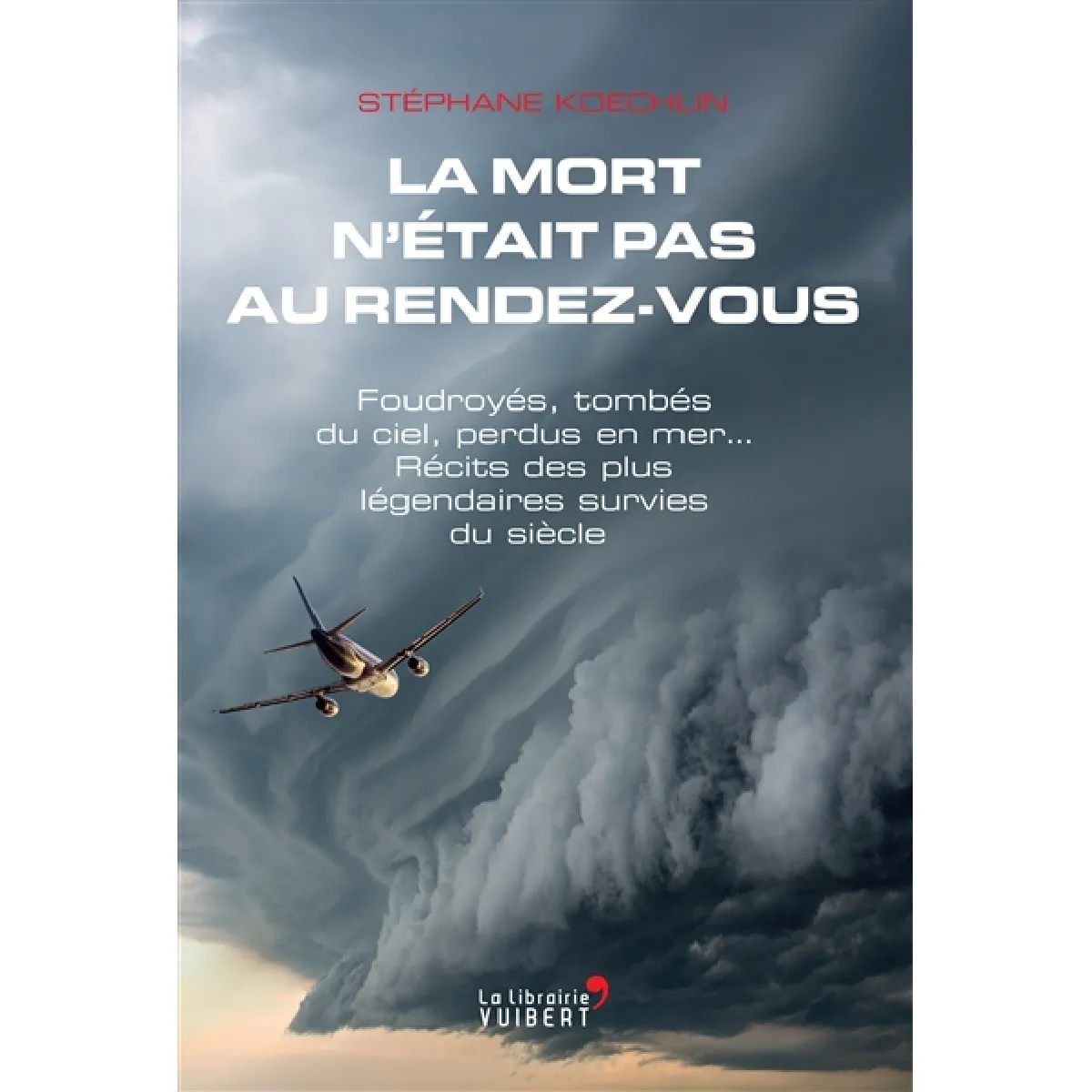 La mort n'était pas au rendez-vous : foudroyés, tombés du ciel, perdus en mer... : récits des plus légendaires survies du siècle · Occasion