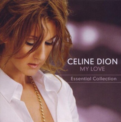 Celine Dion - My Love: The Essential Collection - Cd