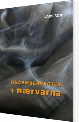 Decembervagten I Nærvarna - Lars Røn - Bog