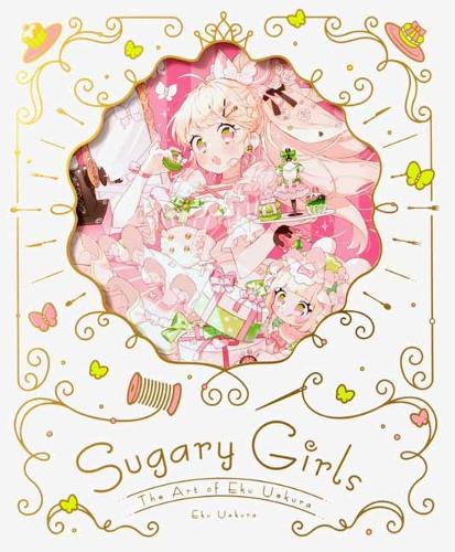 Sugary Girls: The Art of Eku Uekura (Paperback)