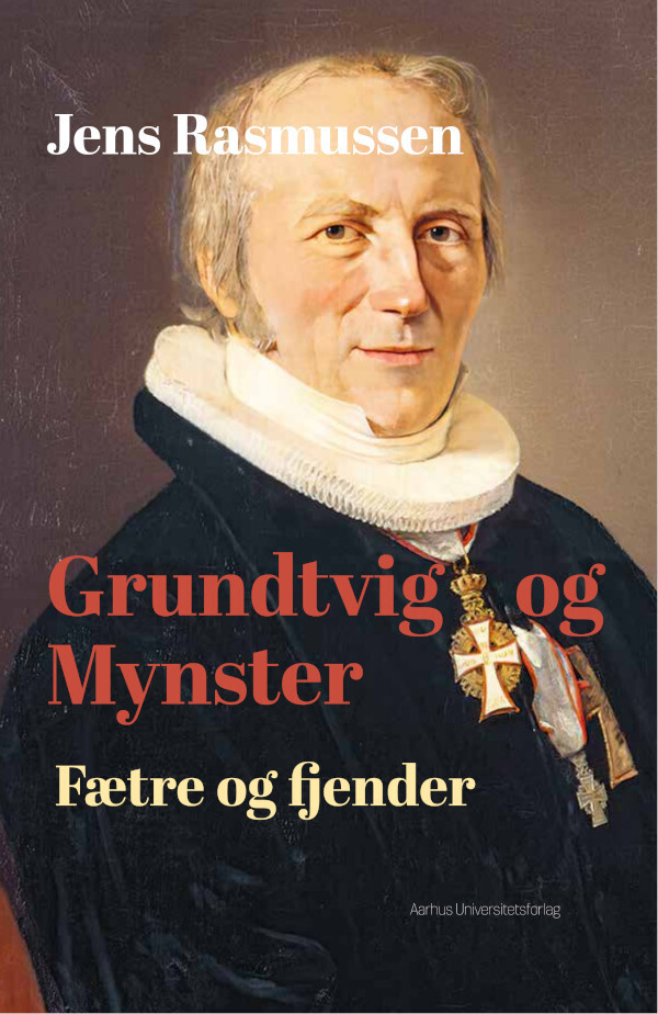 Grundtvig Og Mynster - Jens Rasmussen - Bog