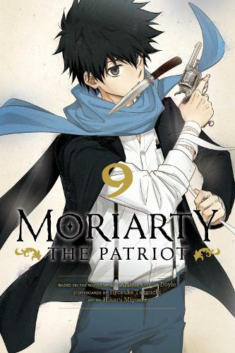 Moriarty the Patriot, Vol. 9 - Moriarty the Patriot 9 (Paperback)