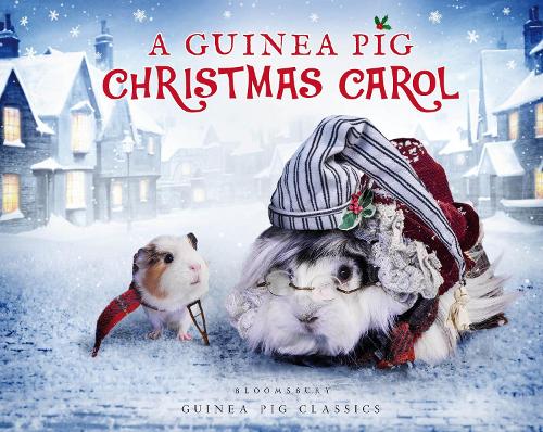 A Guinea Pig Christmas Carol - Guinea Pig Classics (Hardback)