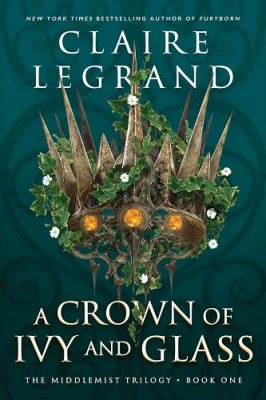 A Crown of Ivy and Glass (Paperback)