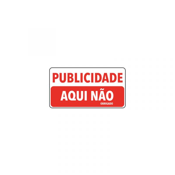 Sinal Adesivo Publicidade Aqui Não (7x4cm)