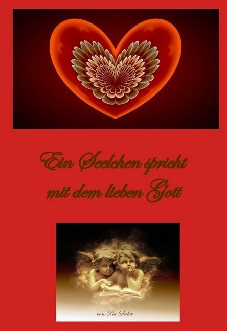 Ein Seelchen spricht mit dem lieben Gott