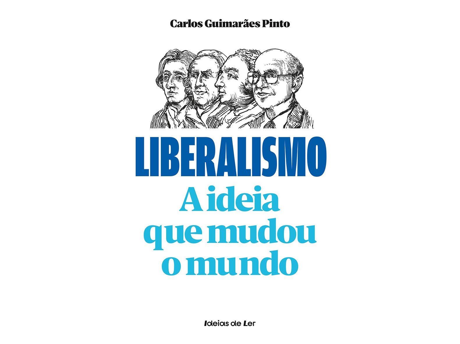 LIVRO LIBERALISMO - A IDEIA QUE MUDOU O MUNDO