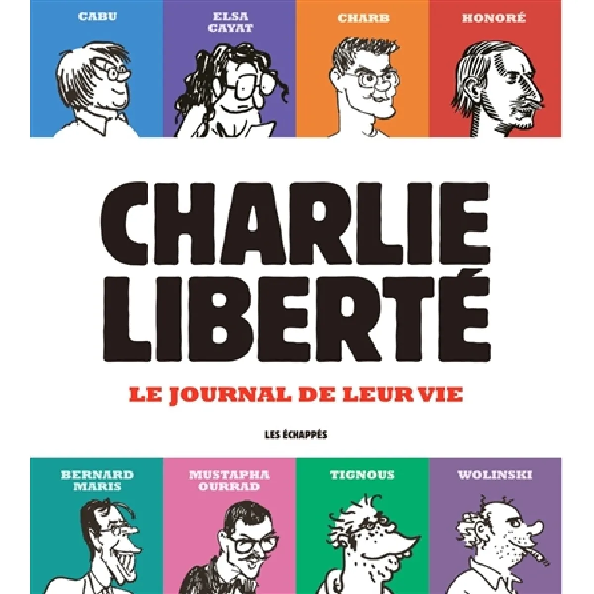 Charlie liberté : le journal de leur vie · Occasion