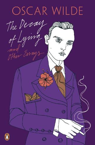 The Decay of Lying: And Other Essays (Paperback)