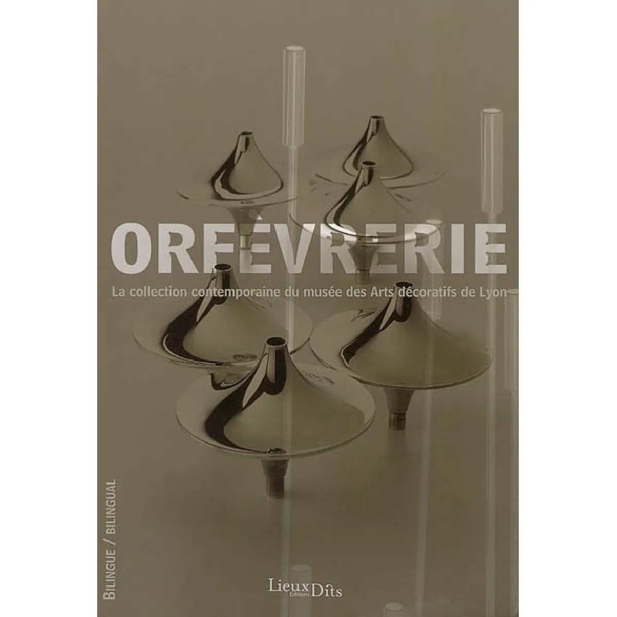 Orfèvrerie : la collection contemporaine du Musée des arts décoratifs de Lyon · Occasion