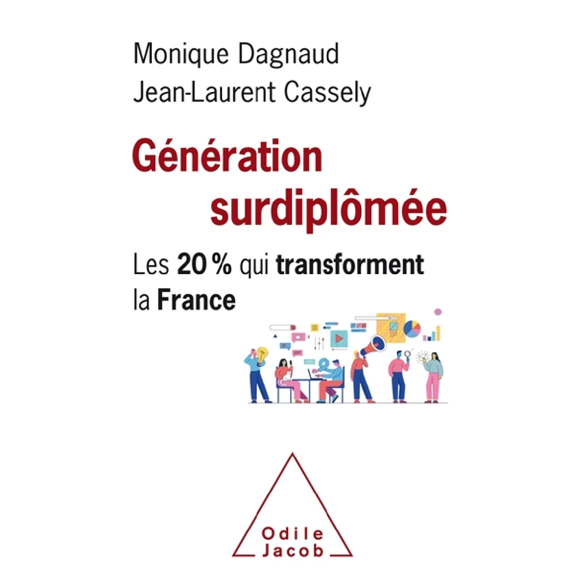 Génération surdiplômée : les 20 % qui transforment la France · Occasion