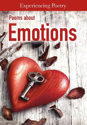 Poems About Emotions - Experiencing Poetry (Hardback)