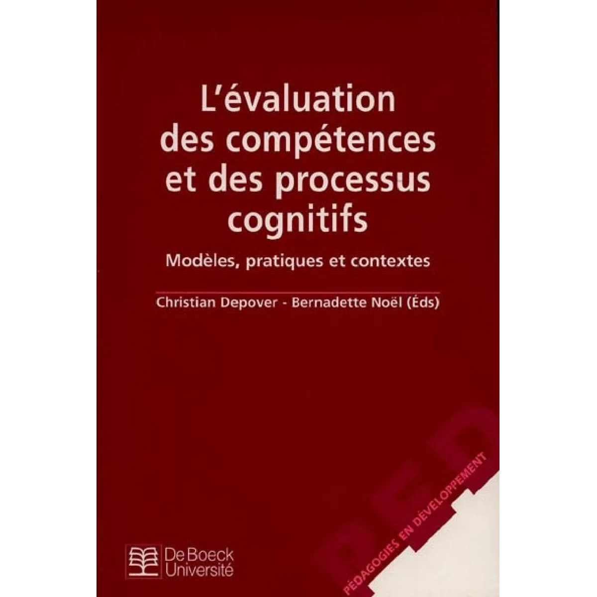 L'évaluation des compétences et des processus cognitifs : modèles, pratiques et contextes · Occasion