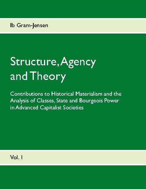 Structure, Agency And Theory - Ib Gram-Jensen - English Book