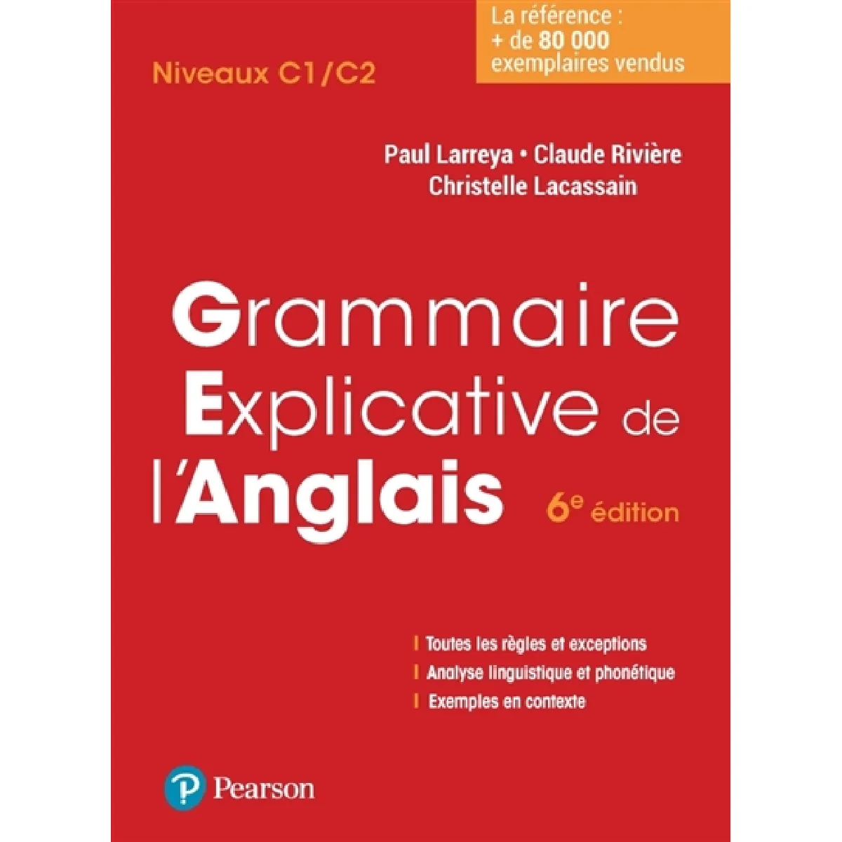 Grammaire explicative de l'anglais : niveaux C1-C2