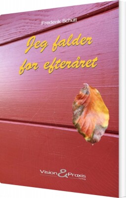 Jeg Falder For Efteråret - Frederik Schütt - Bog