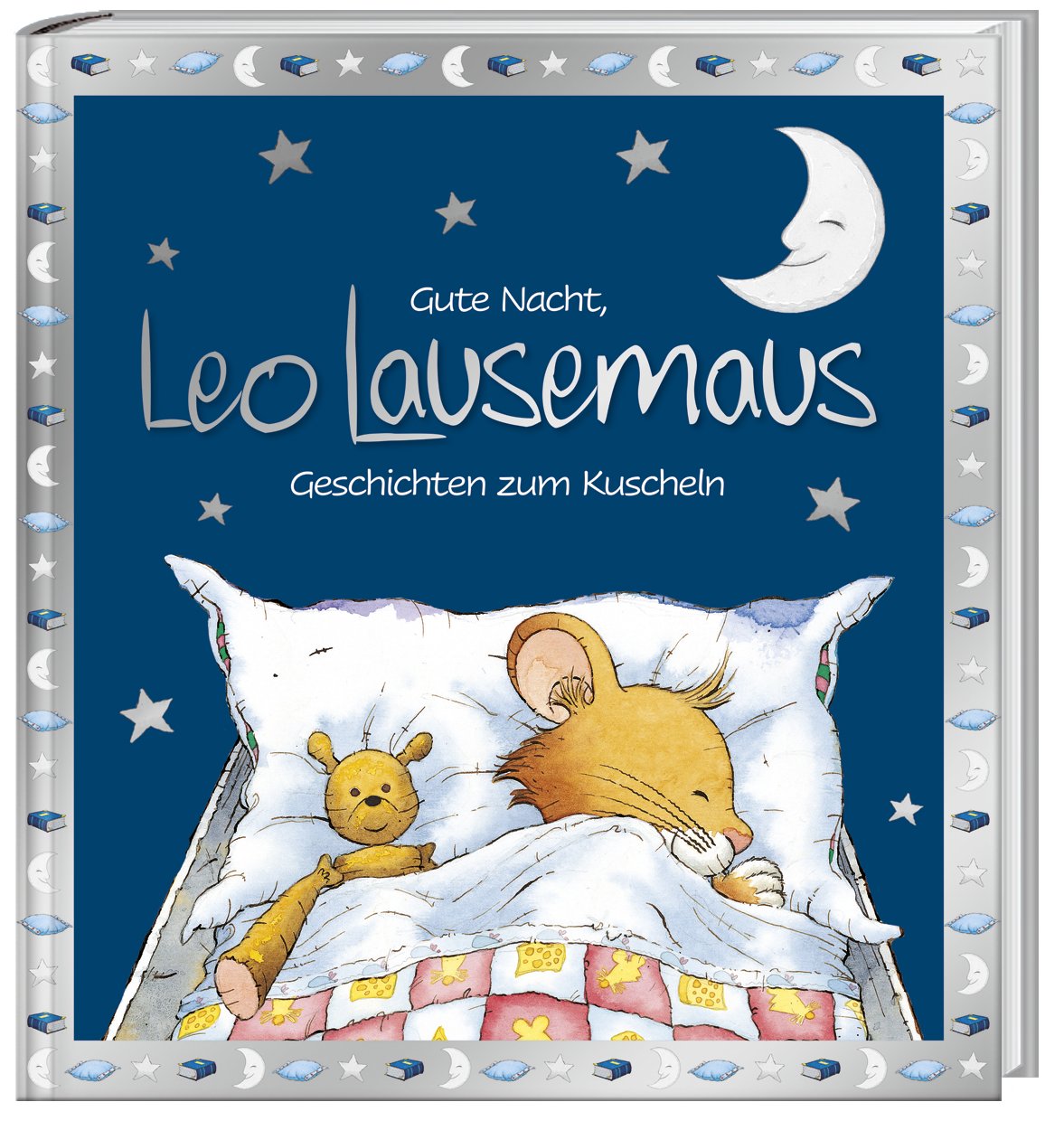 Leo Lausemaus / Gute Nacht, Leo Lausemaus: Geschichten zum Kuscheln
