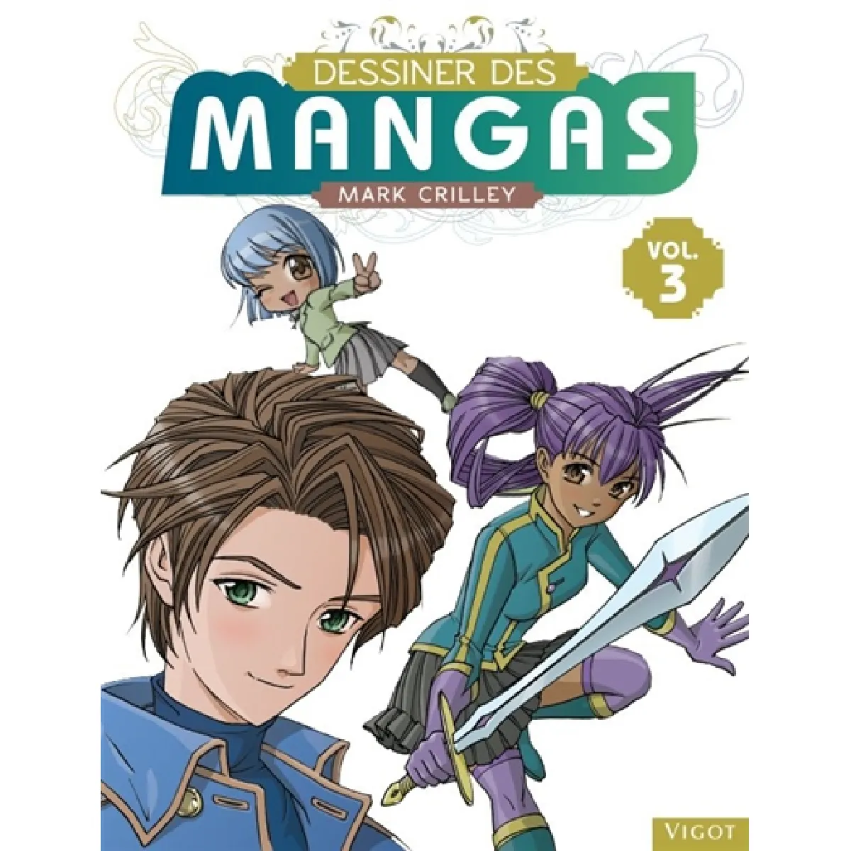 Dessiner des mangas. Vol. 3 · Occasion
