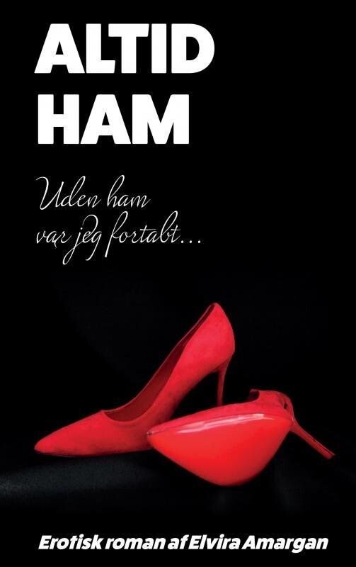 Altid Ham - Elvira Amargan - Bog
