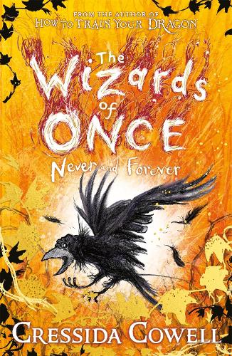 The Wizards of Once: Never and Forever: Never and Forever - The Wizards of Once (Paperback)