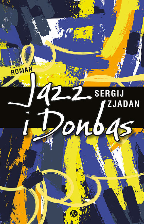 Jazz I Donbas - Sergij Zjadan - Bog