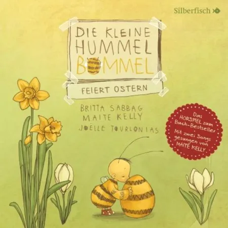 Silberfisch Hörspiel - Die kleine Hummel Bommel: Die kleine Hummel Bommel feiert Ostern