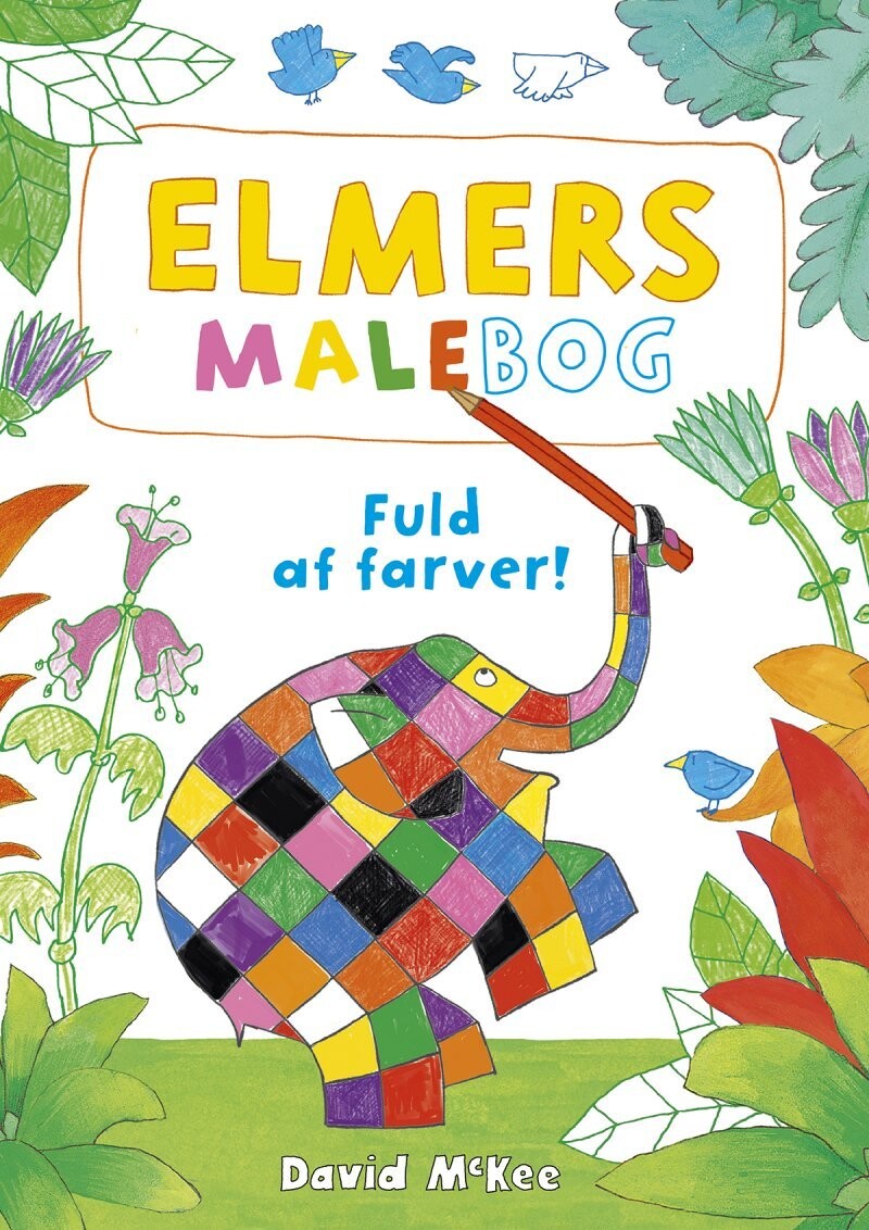 Elmers Malebog - Fuld Af Farver - David Mckee - Bog