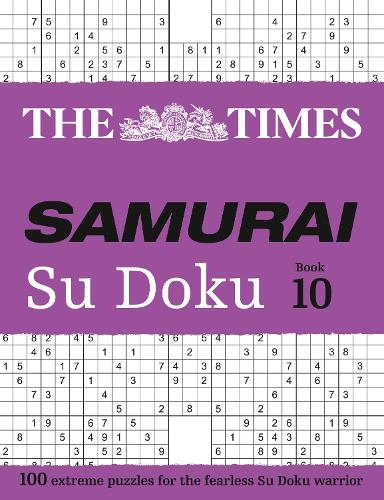 The Times Samurai Su Doku 10: 100 Extreme Puzzles for the Fearless Su Doku Warrior - The Times Su Doku (Paperback)