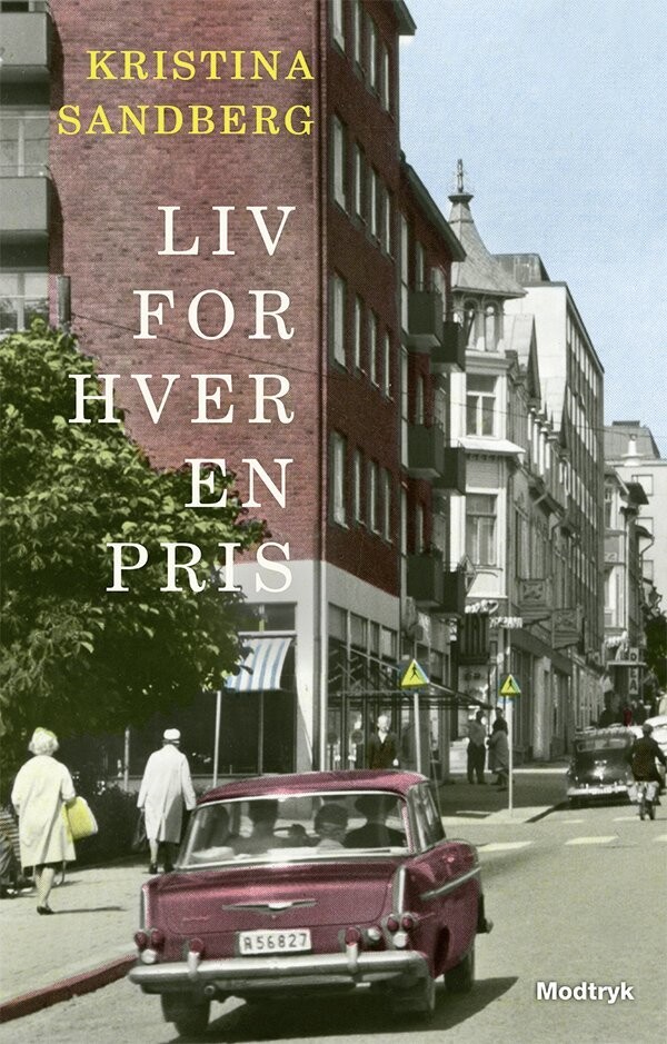 Liv For Hver En Pris - Kristina Sandberg - Bog
