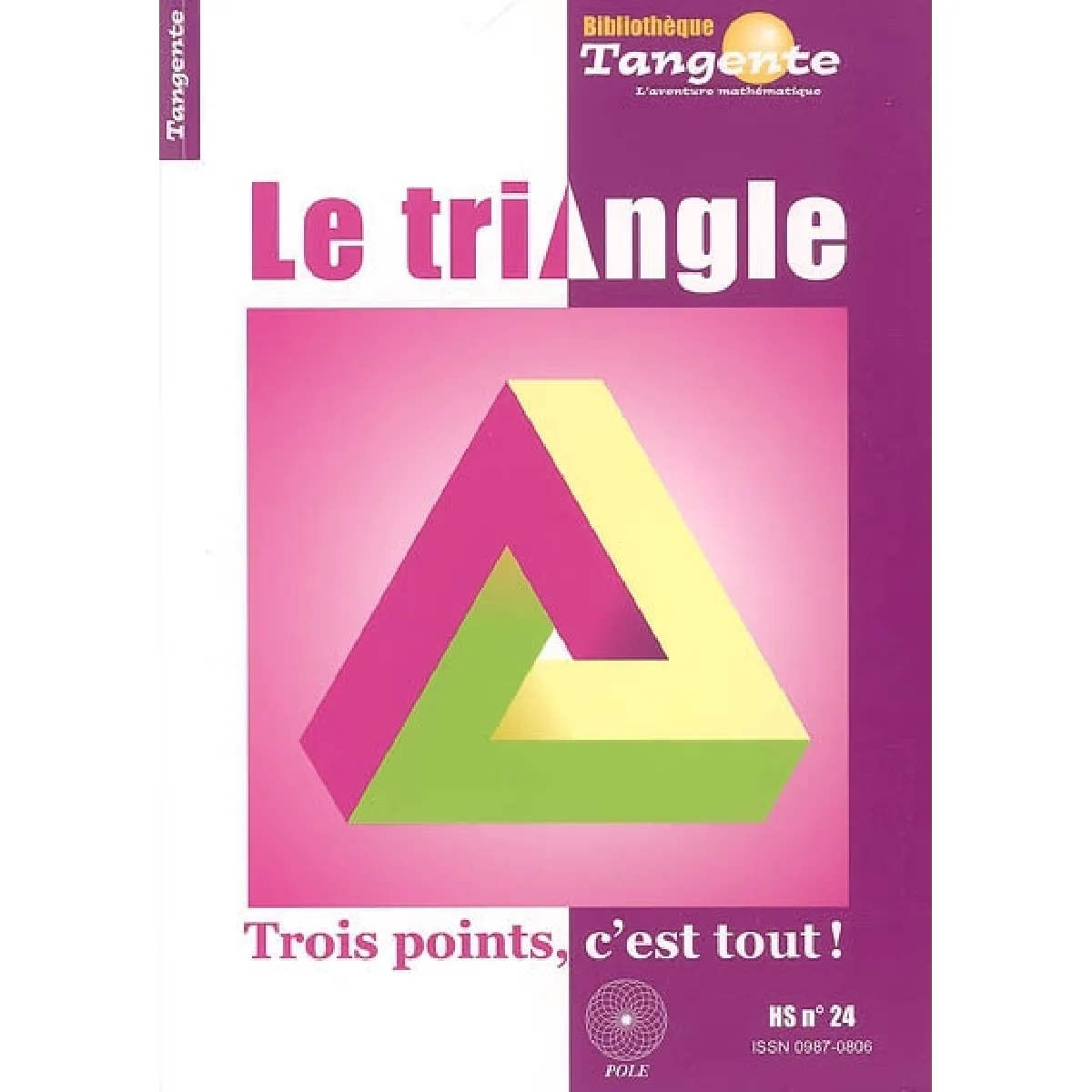 Le triangle : trois points, c'est tout !