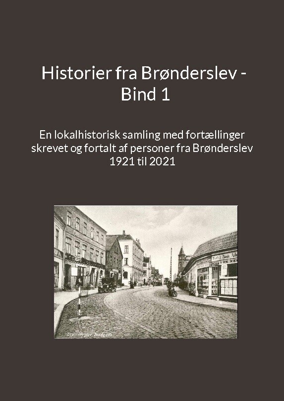 Historier Fra Brønderslev - Bind 1 - Jens Otto Madsen - Bog