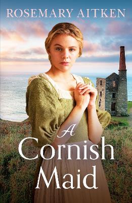 A Cornish Maid: A captivating saga of love and friendship (Paperback)